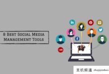 节省您时间的8个最佳社交媒体管理工具(社交媒体使用)-主机频道
