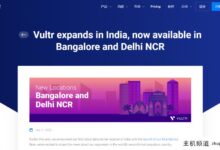 Vultr全球第26、27机房都在这里!Vultr印度公司的新机房上线:位于印度班加罗尔和德里的NCR机房。-主机频道