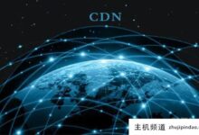 cdn厂商哪家强?(cdn品牌)-主机频道